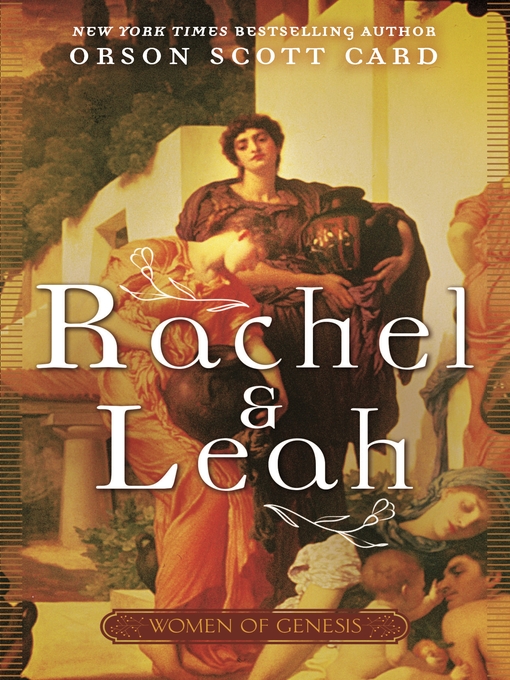 Title details for Rachel and Leah by Orson Scott Card - Available